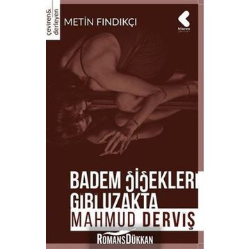 Badem Çiçekleri Gibi Uzakta - Mahmud Derviş