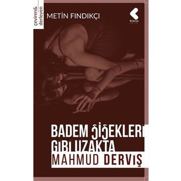 Badem Çiçekleri Gibi Uzakta - Mahmud Derviş