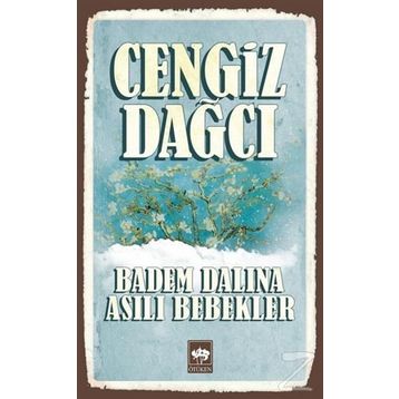 Badem Dalına Asılı Bebekler - Cengiz Dağcı
