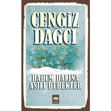 Badem Dalına Asılı Bebekler - Cengiz Dağcı