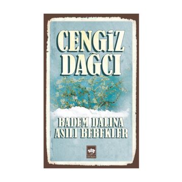 Badem Dalına Asılı Bebekler - Cengiz Dağcı