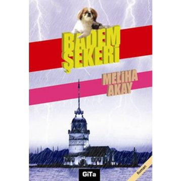 BADEM ŞEKERİ - MELIHA AKAY