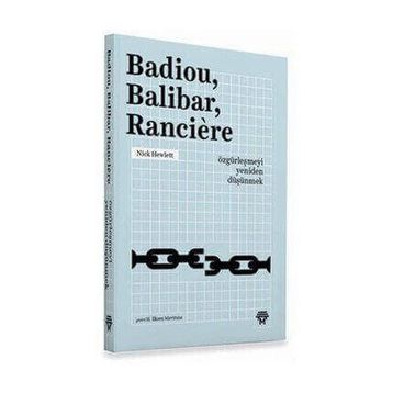 Badiou, Balibar, Ranciere - Nick Hewlett