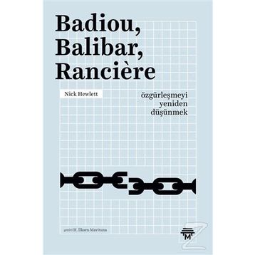 Badiou, Balibar, Ranciere - Nick Hewlett