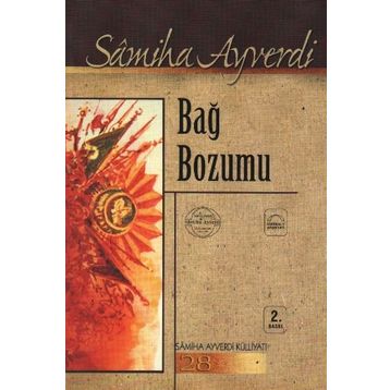 BAĞ BOZUMU - SAMIHA AYVERDI
