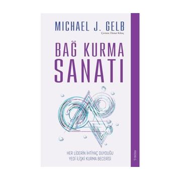 Bağ Kurma Sanatı - Michael J. Gelb