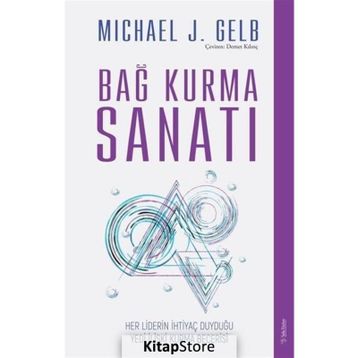 Bağ Kurma Sanatı - Michael J. Gelb