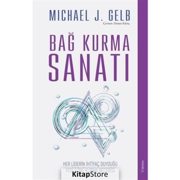 Bağ Kurma Sanatı - Michael J. Gelb