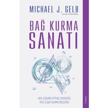 Bağ Kurma Sanatı - Michael J. Gelb