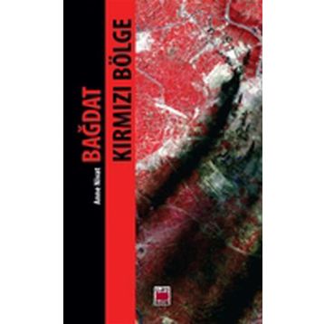 BAĞDAT KIRMIZI BÖLGE - ANNE NIVAT