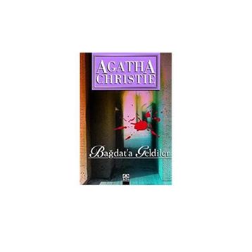 Bağdat'a Geldiler - Agatha Christie