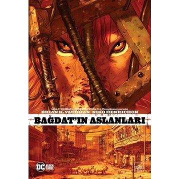 Bağdatın Aslanları - Brian K. Vaughan