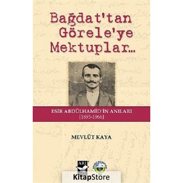 Bağdat’tan Görele’ye Mektuplar - Mevlüt Kaya