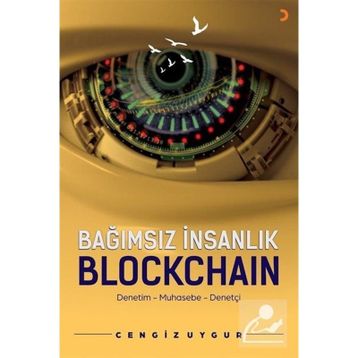 Bağımsız İnsanlık Blockchain - Cengiz Uygur