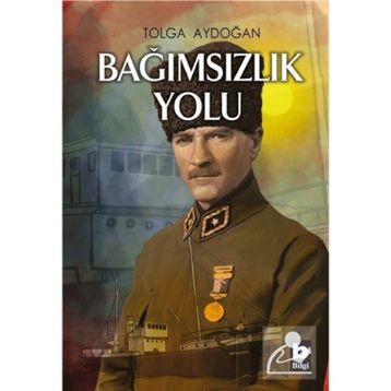 Bağımsızlık Yolu - Tolga Aydoğan