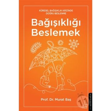 Bağışıklığı Beslemek - Murat Baş