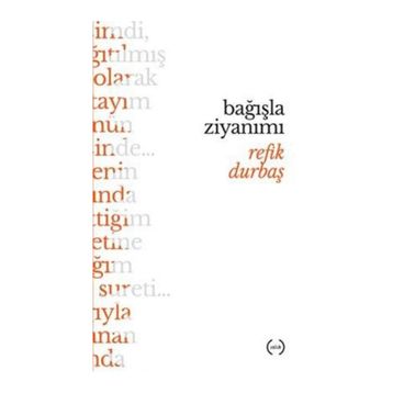 Bağışla Ziyanımı - Refik Durbaş