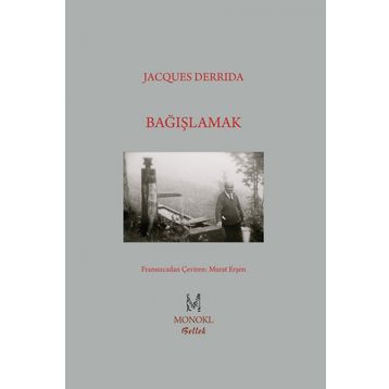 Bağışlamak - Jacques Derrida