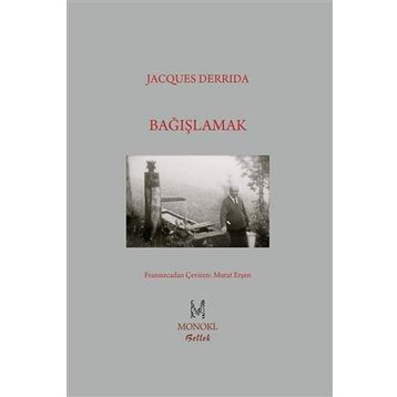 Bağışlamak - Jacques Derrida