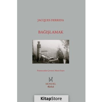 Bağışlamak - Jacques Derrida
