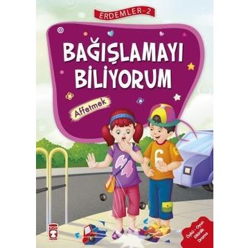 Bağışlamayı Biliyorum - Erdemler 2 Timaş Çocuk