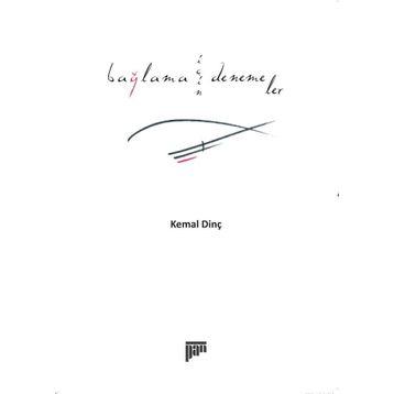 BAĞLAMA İÇİN DENEMELER - KEMAL DİNÇ