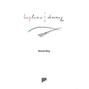 BAĞLAMA İÇİN DENEMELER - KEMAL DİNÇ
