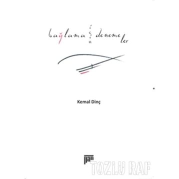 BAĞLAMA İÇİN DENEMELER - KEMAL DİNÇ