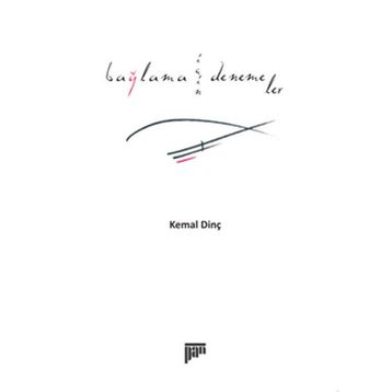 BAĞLAMA İÇİN DENEMELER - KEMAL DİNÇ