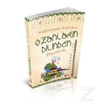 Bağlamanın Telinden Ozanların Dilinden Anadolu - Sara Gürbüz Özeren