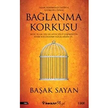 Bağlanma Korkusu - Başak Sayan