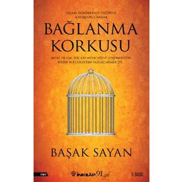Bağlanma Korkusu - Başak Sayan