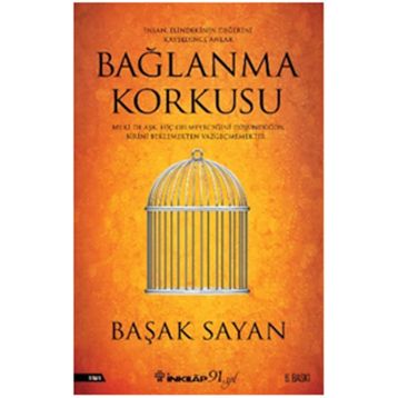 Bağlanma Korkusu - Başak Sayan