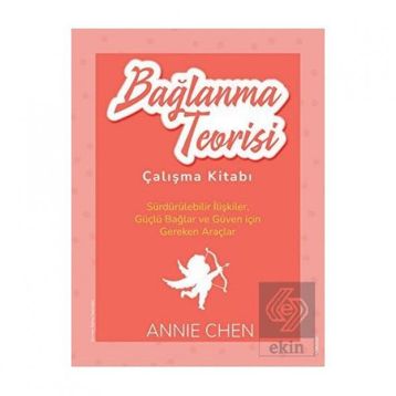 Bağlanma Teorisi Çalışma Kitabı Annie Chen