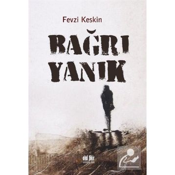 Bağrı Yanık - Fevzi Keskin