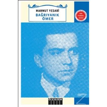 Bağrı Yanık Ömer - Mahmut Esat Ömer
