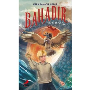 Bahadır Sirius'un Seçimi - Esra Bahadır Cesar