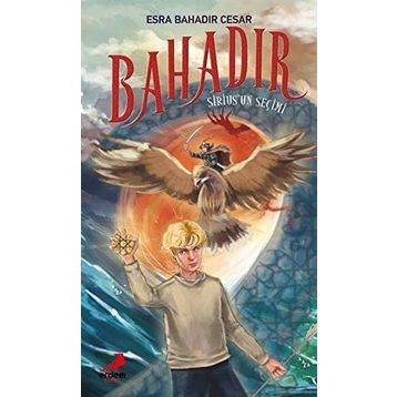 Bahadır Sirius'un Seçimi - Esra Bahadır Cesar