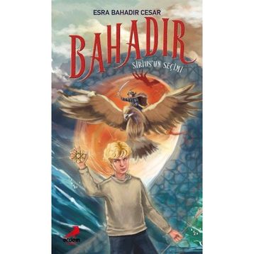 Bahadır Sirius'un Seçimi - Esra Bahadır Cesar