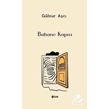 Bahane Kapısı - Gülnur Aşçı