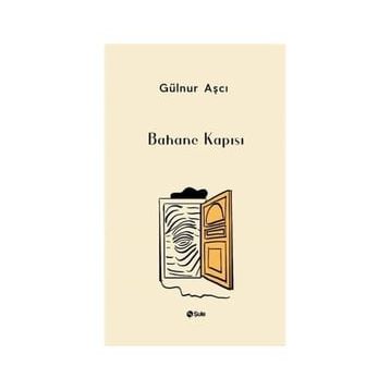 Bahane Kapısı - Gülnur Aşçı