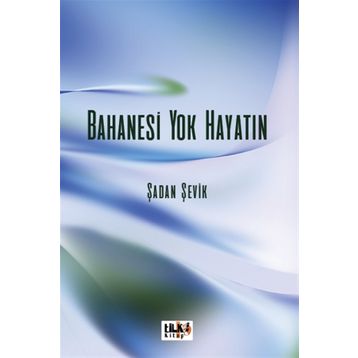 Bahanesi Yok Hayatın - Şadan Şevik