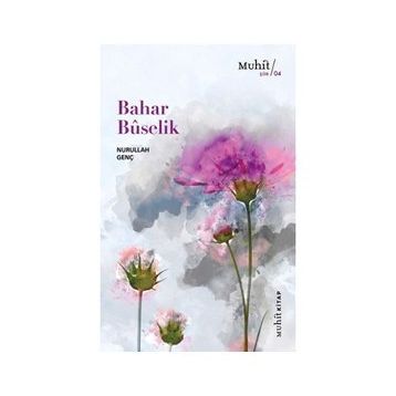 Bahar Buselik - Nurullah Genç