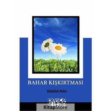 BAHAR KIŞKIRTMASI - ABDULLAH NEFES