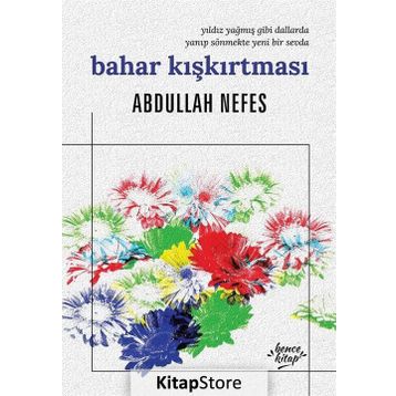 BAHAR KIŞKIRTMASI - ABDULLAH NEFES