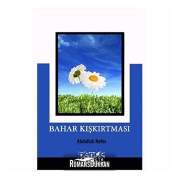 BAHAR KIŞKIRTMASI - ABDULLAH NEFES