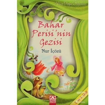BAHAR PERISI´NIN GEZISI - NUR ICOZU