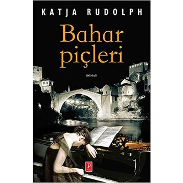 Bahar Piçleri - Katja Rudolph