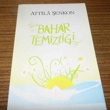 Bahar Temizliği - Attila Şenkon