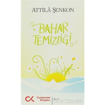 Bahar Temizliği - Attila Şenkon
